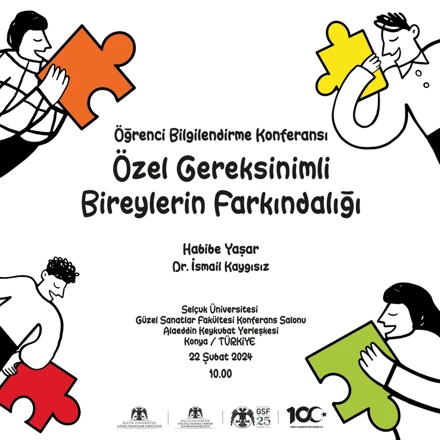 “Özel Gereksinimli Bireylerin Farkındalığı" konulu Öğrenci ve Öğretim Elemanı Bilgilendirme Konferansı düzenlendi